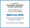 Programa de PREVENCIÓN Y ASISTENCIA AL JUEGO COMPULSIVO. Si tenés problemas con el juego podés llamar grátis al 0800 444 4000. Tenemos una re de profesionales dispuestos a ayudarte. Más información haciendo click aquí
